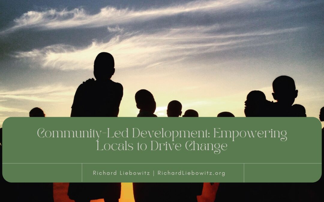Community-Led Development: Empowering Locals to Drive Change
