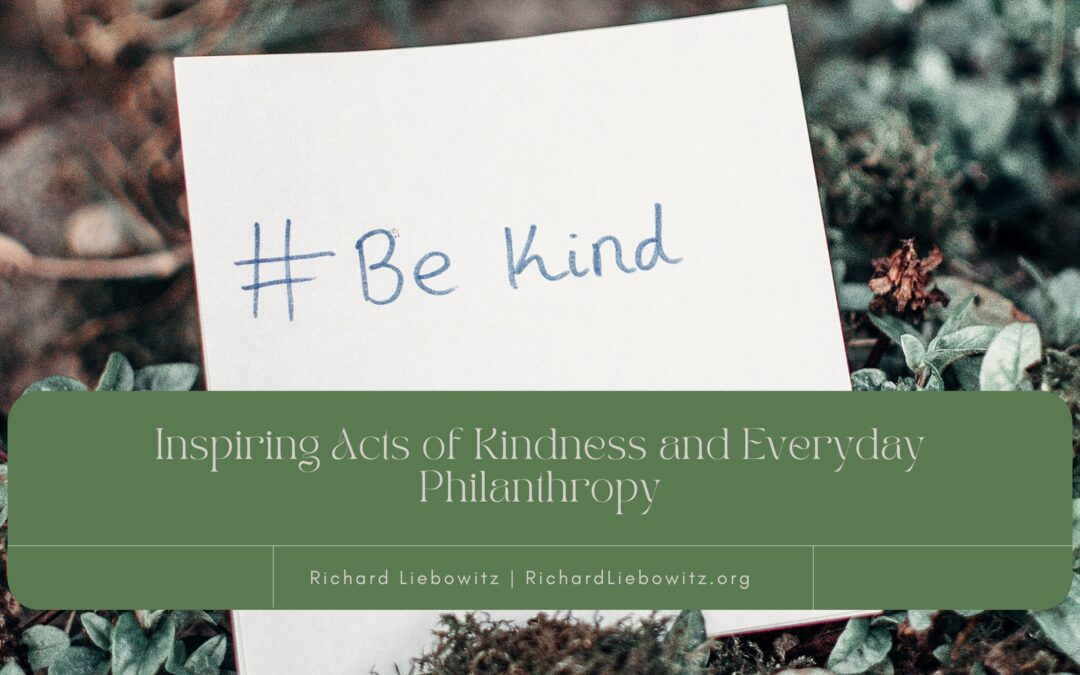Inspiring Acts of Kindness and Everyday Philanthropy