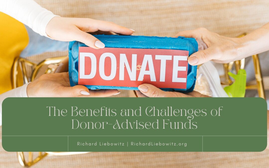 The Benefits and Challenges of Donor-Advised Funds
